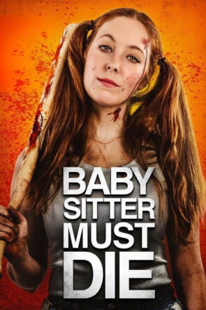Bebek Bakıcısı Ölmeli izle (2021)