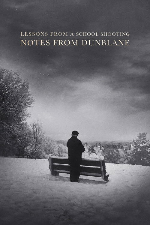 Dunblane Notları: Bir Okul Saldırısından Alınacak Dersler izle (2018)
