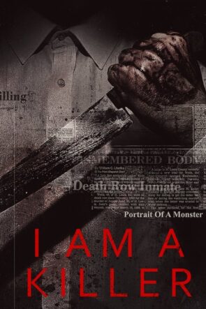 I AM A KILLER