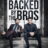 Backed by the Bros : 1.Sezon 7.Bölüm izle