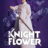 Knight Flower : 1.Sezon 9.Bölüm izle