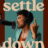Settle Down : 1.Sezon 4.Bölüm izle