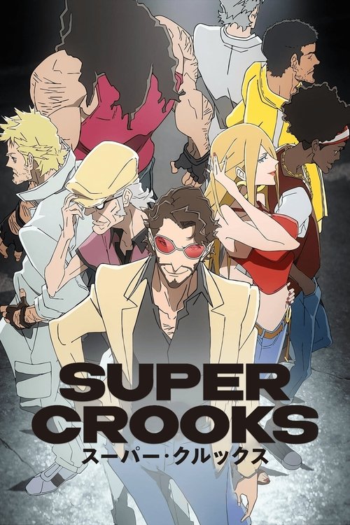 Super Crooks : 1.Sezon 7.Bölüm