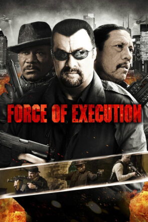 Force of Execution izle (2014)