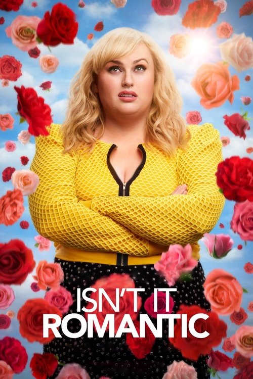 Isn’t It Romantic izle (2019)