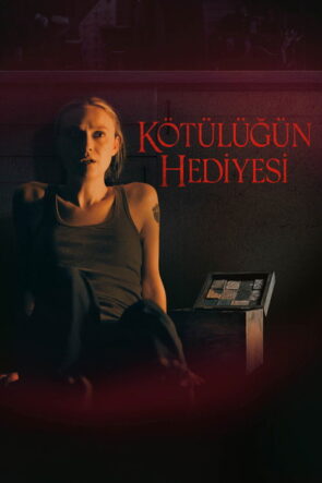 Kötülüğün Hediyesi izle (2025)
