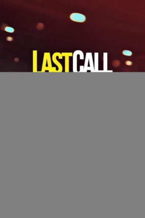 Last Call izle (2021)