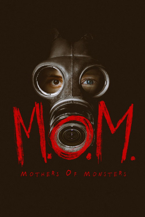 M.O.M. Mothers of Monsters izle (2020)