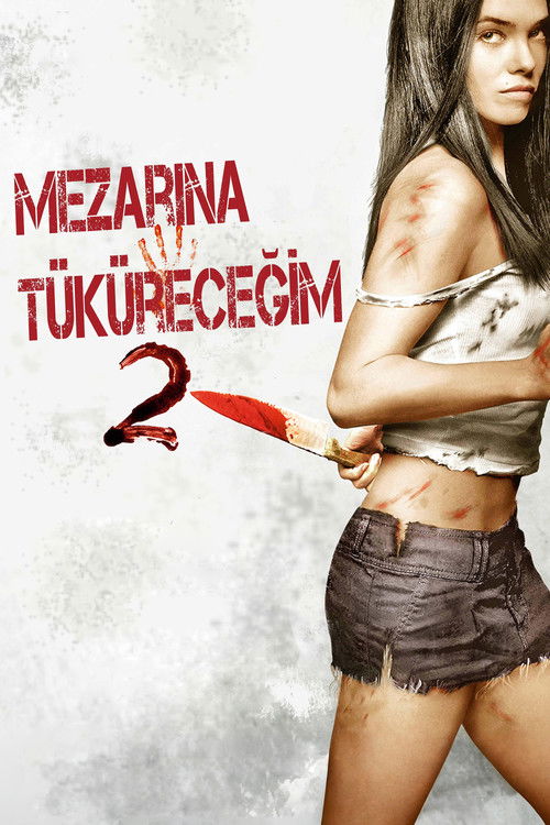 Mezarına Tüküreceğim 2 izle (2013)