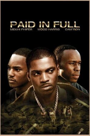 Paid in Full izle (2002)