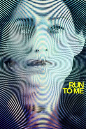 Run to Me izle (2016)