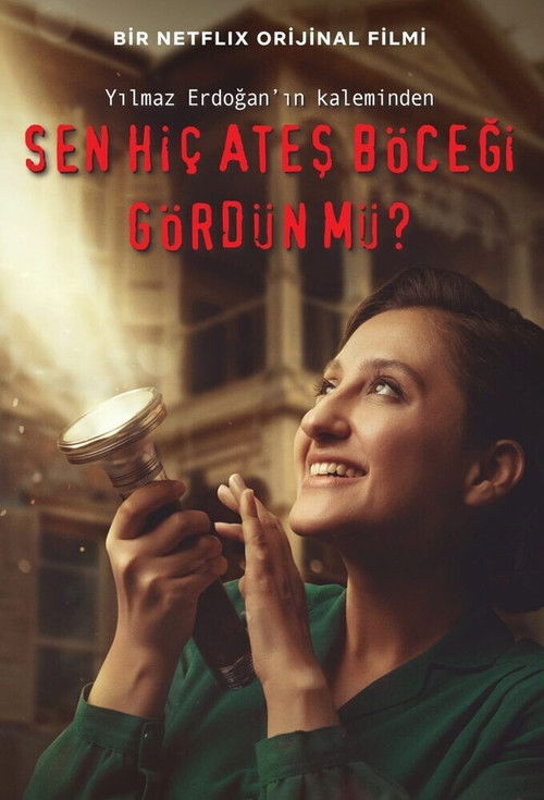 Sen Hiç Ateş Böceği Gördün mü? izle (2021)