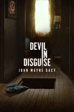 Devil in Disguise John Wayne Gacy
