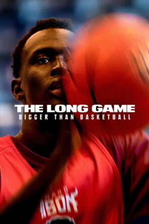 The Long Game Bigger Than Basketball