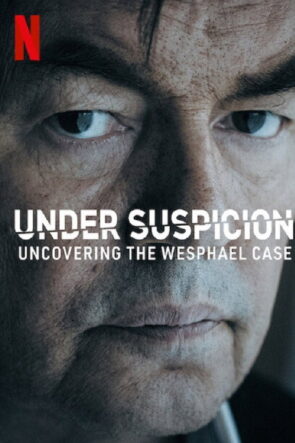 Under Suspicion Uncovering the Wesphael Case