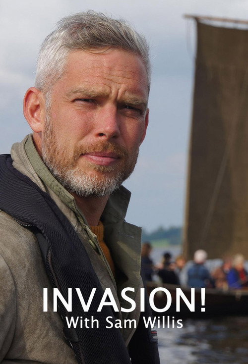 Invasion! with Sam Willis : 1.Sezon 3.Bölüm