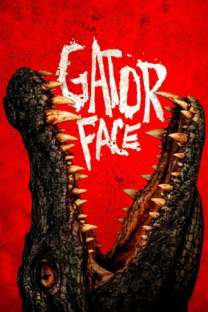 Gator Face izle (2026)